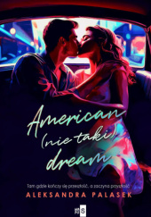 Okładka książki American(nie taki)dream Aleksandra Palasek