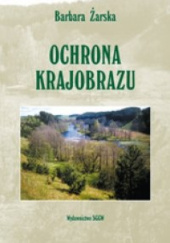 Okładka książki Ochrona krajobrazu Barbara Żarska