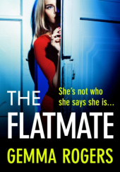 Okładka książki The Flatmate Gemma Rogers