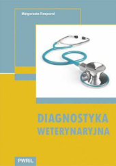 Okładka książki Diagnostyka weterynaryjna Małgorzata Respond