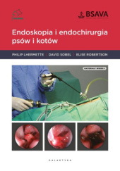 Okładka książki Endoskopia i endochirurgia psów i kotów Philip Lhermette, Elise Robertson, David Sobel