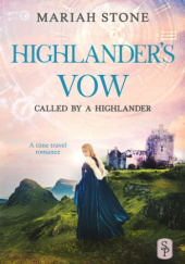 Okładka książki Highlander's Vow Mariah Stone