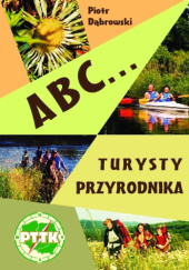 Okładka książki ABC... turysty przyrodnika Piotr Dąbrowski