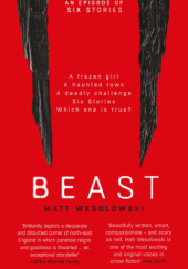Okładka książki Beast Matt Wesolowski
