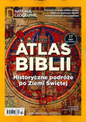 Okładka książki National Geographic Polska Numer Specjalny 2/2023. Atlas Biblii Jean-Pierre Isbouts