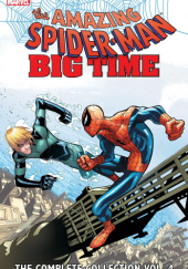 Okładka książki Amazing Spider-Man: Big Time The Complete Collection vol 4 Giuseppe Camuncoli, Humberto Ramos, Dan Slott, Zeb Wells