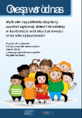 Wybrane zagadnienia diagnozy psychologicznej dzieci i młodzieży w kontekście wielokulturowości oraz wielojęzyczności