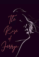 Okładka książki The Rise of Ferryn Jessica Gadziala