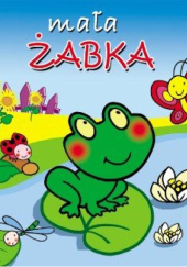 Okładka książki Mała żabka. Agata Widzowska-Pasiak