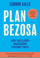 Okładka książki Plan Bezosa. Sekret skuteczności najlepszego sprzedawcy świata Carmine Gallo