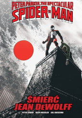 Okładka książki Spider-Man: Śmierć Jean DeWolff Rich Buckler, Sal Buscema, Peter David