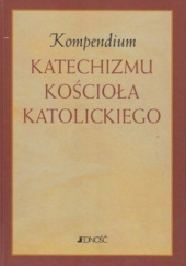 Okładka książki Kompedium Katechizmu Kościoła Katolickiego praca zbiorowa