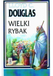 Okładka książki Wielki Rybak Lloyd C. Douglas