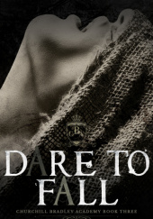 Okładka książki Dare to Fall Claire Marta, L. Ann
