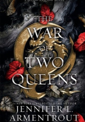 Okładka książki The War of Two Queens Jennifer L. Armentrout