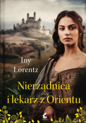 Okładka książki Nierządnica i lekarz z Orientu Iny Lorentz