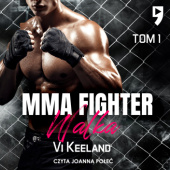 Okładka książki Walka. MMA Fighter Tom 1 Vi Keeland