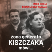 Okładka książki Żona generała Kiszczaka mówi... Maria Teresa Kiszczak
