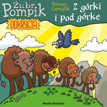 Okładki książek z cyklu Żubr Pompik. Odkrycia