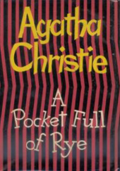 Okładka książki A Pocket Full Of Rye Agatha Christie
