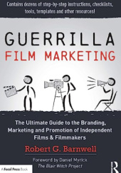 Okładka książki Guerrilla Film Marketing Robert G. Barnwell