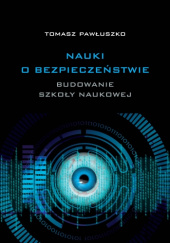 Okładka książki Nauki o bezpieczeństwie Tomasz Pawłuszko