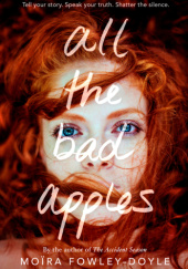 Okładka książki All the Bad Apples Moira Fowley-Doyle