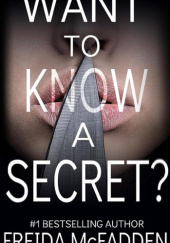 Okładka książki Want to Know a Secret? Freida McFadden