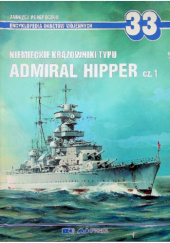Okładka książki Niemieckie krążowniki typu Admiral Hipper część 1 Andrzej Perepeczko