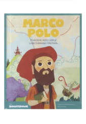 Okładka książki Marco Polo Podróżnik, który odkrył cuda Dalekiego Wschodu Wuji House, Victor Lloret Blackburn