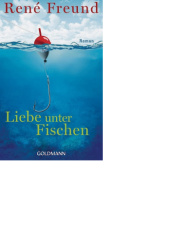 Okładka książki Liebe unter Fischen René Freund