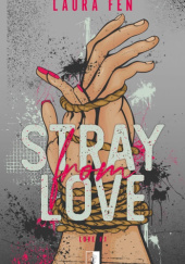 Okładka książki Stray from Love Laura Fen