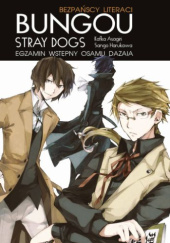 Okładka książki Bungou Stray Dogs Light Novel: Egzamin wstępny Osamu Dazaia Kafka Asagiri, Sango Harukawa
