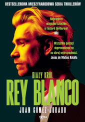 Okładka książki Rey Blanco. Biały Król Juan Gómez-Jurado