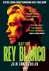 Okładka książki Rey Blanco. Biały Król