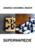 Okładka książki SUPERNAPIĘCIE Andrzej Mazur