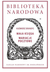 Okładka książki Mała księga; Wariacje pocztowe Kazimierz Brandys