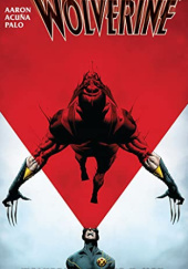 Okładka książki Wolverine: Wolverine vs. the X-Men Jason Aaron, Daniel Acuña