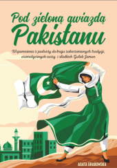 Pod zieloną gwiazdą Pakistanu