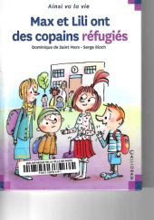 Okładka książki Max et Lili ont des copains refugies Dominique de Saint Mars