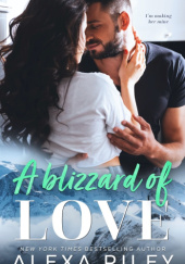 Okładka książki A Blizzard of Love Alexa Riley