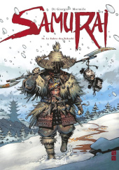 Okładka książki Samurai, T.16 - Le Sabre des Takashi Jean-François Di Giorgio, Cristina Mormile
