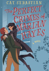 Okładka książki The Perfect Crimes of Marian Hayes Cat Sebastian