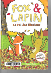 Okładka książki Fox & Lapin. Le roi des illusions Gergely Dudás