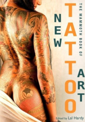 Okładka książki Mammoth Book of New Tattoo Art Lal Hardy