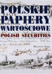Okładka książki Polskie papiery wartościowe. Polish securities Leszek Kałkowski, Lesław Paga