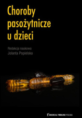 Okładka książki Choroby pasożytnicze u dzieci Jolanta Popielska