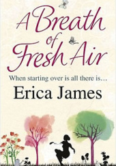 Okładka książki A Breath of Fresh Air Erica James