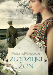 Okładka książki Złodziejki żon Celina Mioduszewska