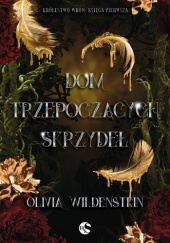 Okładka książki Dom trzepoczących skrzydeł Olivia Wildenstein